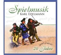 Edelmann,Karl-Spielmusik - 20 Jahre [Import]