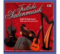 Edelmann,Karl-U.S.Musikanten - Festliche Saitenmusik
