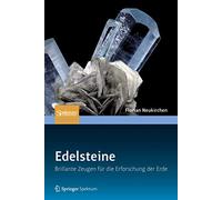 Edelsteine: Brillante Zeugen für die Erforschung der Erde