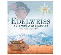 Edelweiss - Le 4E Régiment De Chasseurs - Collectif - Pierre De Taillac - broché - Essai