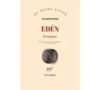 Alejandro Rossi – Edén Vie imaginée – Roman – Broché
