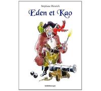 Eden et Kao de Henrich. Stéphane (2012) Album