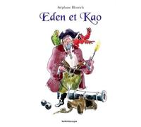 Stéphane Henrich – Eden et Kao – Album jeunesse dès 3 ans – relié