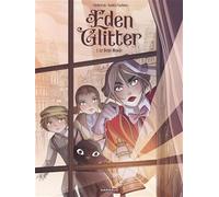 Eden Glitter - Tome 1 - Le Demi-Monde