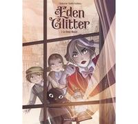 Eden Glitter Tome 1 - Le Demi-Monde