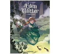 Eden Glitter - Tome 2 - Le Monde à l'envers