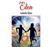 Eden - Isabelle Djinn - Le Lys Bleu - broché - Poésie