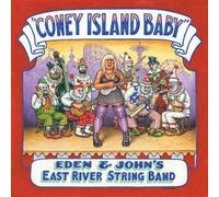 Eden & John's East River String Band - Coney Island Baby [Cd]