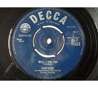 Eden Kane - WELL I ASK YOU 7" (45) UK DECCA 1961 B/W BEFORE I LOSE MY MIND (45F11353)