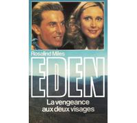 Eden - La vengeance aux deux visages, tome 1