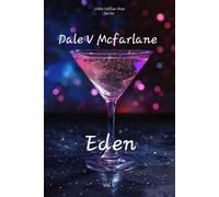 Eden Little Coffee Shop Series - Vol 3, #3 - Dale v Mcfarlane - Dale v Mcfarlane - ebook (ePub) - Livre
