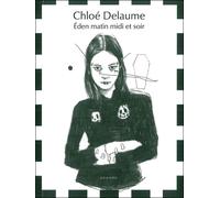 Eden Matin Midi Et Soir - Chloé Delaume - Joca Seria - broché - Revue
