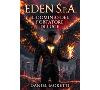 Eden S.p.A. - Il Dominio del Portatore di Luce
