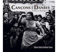 EDEN STELL GUITAR DUO - Mompou: Cancons I Danses