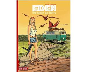 Eden T02 Une saison aux enfers - André Taymans - Du Tiroir - cartonné - Bande dessinée
