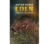 Eden : The Sumerian Version of Genesis
