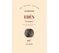 Edén Vie imaginée - Alejandro Rossi - Gallimard - broché - Roman
