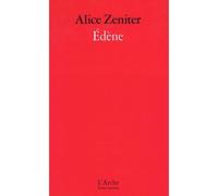 Edène - Alice Zeniter - Arche - broché - Théâtre