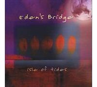 Eden's Bridge - Isle of Tides [Import]
