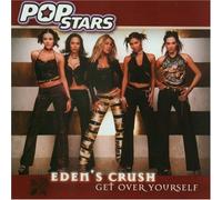 Eden's Crush - Get Over Yourself