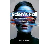 Eden's Fall: VR Game That Became A Nightmare