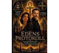 EDENS PROTOKOLL: VOLYM I