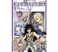 Edens Zero T05 Hiro Mashima (Dessinateur), Hiro Mashima (Auteur)