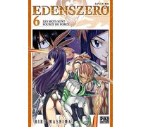 Hiro Mashima – Edens Zero T06 : Les mots sont source de force – Pika Edition