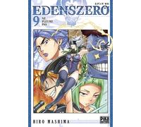 Edens Zero T09 Ne pleure pas - Hiro Mashima - Pika - broché - Manga