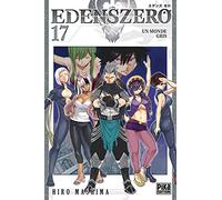 Hiro Mashima – Edens Zero Tome 17 : Un monde gris – Pika Edition