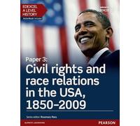 Edexcel A Level History, Paper 3: Civil rights and race relations in the USA, 1850-2009 Student Book + ActiveBook