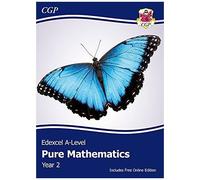 Edexcel A-Level Mathematics Student Textbook - Pure Mathematics Year 2 + Online Edition