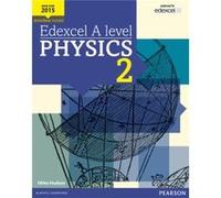 Edexcel A Level Physique – Manuel de l'élève 2 + ActiveBook – Pearson Education