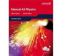 Edexcel A Level Science: As Physics Students' Book With Activebook Cd