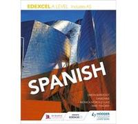 Edexcel A Level Spanish Includes As Monica Morcillo Laiz, Simon Barefoot, David Mee, Mike Thacker (Auteur)