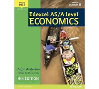 Edexcel AS/A Level Economics (Edexcel AS/A Level Economics 2015)