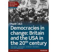 Edexcel As/A Level History, Paper 1&2: Democracies In Change: Britain And The Usa In The 20th Century Student Book + Activebook