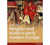 Edexcel AS/A Level History, Paper 1&2 : Religion and state in early modern Europe Student Book + ActiveBook, m. 1 Beilage, m. 1 Online-Zugang