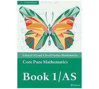 Edexcel As And A Level Further Mathematics Core Pure Mathematics Book 1/As Textbook + E-Book