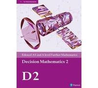 Edexcel AS and A level Further Mathematics Decision Mathematics 2 Textbook + e-book (A level Maths and Further Maths 2017) - [Version Originale] Inconnu (Auteur)