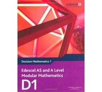 Edexcel AS and A Level Modular Mathematics Decision Mathematics 1 D1 (Edexcel GCE Modular Maths) Jameson, Susie (Auteur)