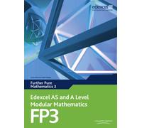 Edexcel As And A Level Modular Mathematics Further Pure Mathematics 3 Fp3