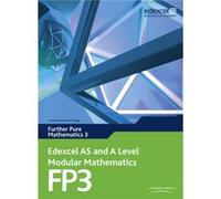 Edexcel As And A Level Modular Mathematics Further Pure Mathematics 3 Fp3: 3 (Edexcel Gce Modular Maths) (Paperback) Keith Pledger, Dave Wilkins (Auteur)