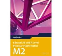 Edexcel As And A Level Modular Mathematics - Mechanics 2 (Paperback) Keith Pledger, (Auteur)