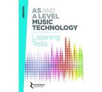 Edexcel AS and A Level Music Technology Listening Tests by James Reevell Inconnu (Auteur)