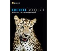 Edexcel Biology 1 A-Level Year 1/AS Student Workbook (Biology Student Workbooks) - [Version Originale] Inconnu (Auteur)