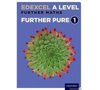 Edexcel Further Maths: Core Pure Year 1/As Level Student Book