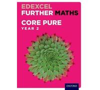 Edexcel Further Maths: Core Pure Year 2 Student Book