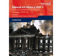 Edexcel AS History Unit 1: From Second Reich to Third Reich: Germany, 1918-45