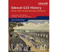 Edexcel Gce History As Unit 2 B1 Britain, 1830-85: Representation And Reform